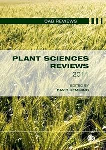 Plant Sciences Reviews 2011 (CAB Reviews) David Hemming