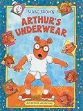 Arthur's Underwear (Arthur Adventures (Pb))