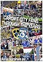 Cardiff City Fans Through The Years