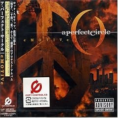 Emotive by  A Perfect Circle 