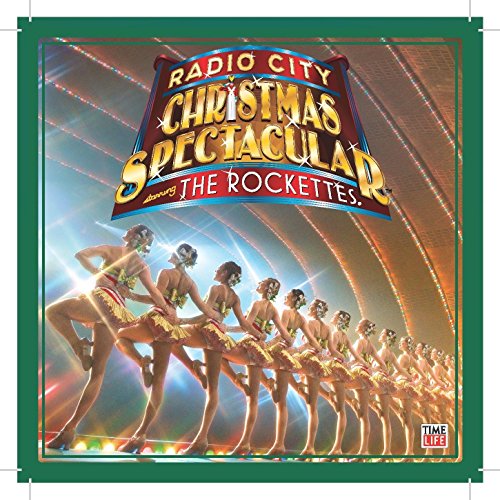 The Rockettes: Radio City Christmas Spectacular starring The Rockettes