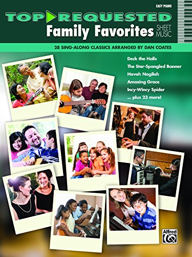 Top-Requested Family Favorites Sheet Music: 28 Sing-Along Easy Piano Classics (Piano) (Top-Requested Sheet Music)