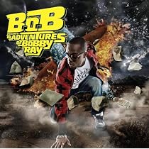 B.o.B Presents: The Adventures of Bobby Ray