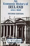 An economic history of Ireland since 1660