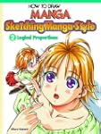 How To Draw Manga: Sketching Manga-St...