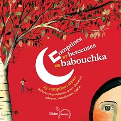 Comptines et berceuses de Babouchka - 29 comptines slaves, bi�lorusses, polonaises, russes, slovaques, tch�ques, ukrainiennes, yiddish