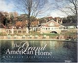 : The Grand American Home (Wesketch Architecture)
