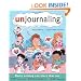 Unjournaling: Daily Writing Exercises That Are Not Personal, Not Introspective, Not Boring!
