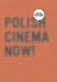 Polish cinema now! : focus on contemporary Polish cinema