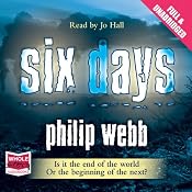 Six Days | [Philip Webb]