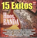 Los Hermanos Banda 15 Exitos