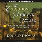 The Execution of Sherlock Holmes | Donald Thomas