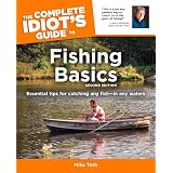 The Complete Idiot's Guide to Fishing Basics, 2Eby Mike Toth