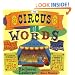 The Circus of Words: Acrobatic Anagrams, Parading Palindromes, Wonderful Words on a Wire, and More Lively Letter Play
