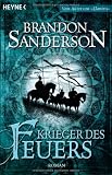 Krieger des Feuers: Roman - Brandon Sanderson