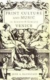 Print Culture and Music in Sixteenth-Century Venice