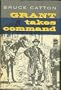 Grant Takes Command