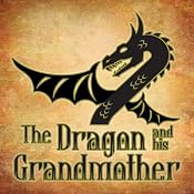 The Dragon and His Grandmother | [Andrew Lang]