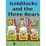 Goldilocks and the Three Bears (Discover Fairy Tales)