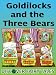 Goldilocks and the Three Bears (Discover Fairy Tales)