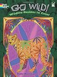 Go Wild! Wildlife Designs to Color (Dover Coloring Books)