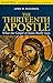 The Thirteenth Apostle: Revised Edition: What the Gospel of Judas Really Says