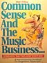 Common Sense And The Music Business...