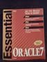 Essential Oracle 7