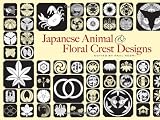 Japanese Animal and Floral Crest Designs (Dover Pictorial Archive)