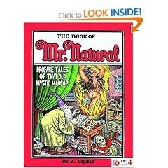 The Book of Mr. Natural: Profane Tales of That Old Mystic Madcap