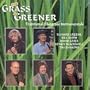 Grass Is Greener