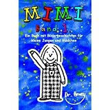 Mimi, Band 1: Ein Buch mit Bildergeschichten f�r kleine Jungen und M�dchenvon "Dr. Howey"