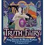 The Truth Fairy: The Enchanted Pendulum & Message Board Kit with Book(s) and Other and CD (Audio)