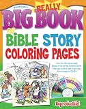 Really Big Book of Bible Story Coloring Pages with CD-ROM (Really Big Books)