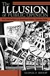 The Illusion of Public Opinion: Fact and Artifact in American Public Opinion Polls
