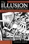 The Illusion of Public Opinion: Fact and Artifact in American Public Opinion Polls