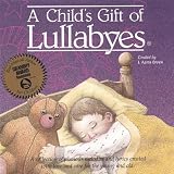 A Child's Gift of Lullabyes