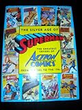 The silver age of Superman : the greatest covers of Action comics from the '50s to the '70s