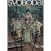 Svoboda�! (Tome 2-Lekaterinbourg, �t� 1918): Carnet de guerre imaginaire d'un combattant de la L�gion Tch�que