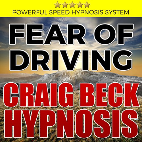Fear of Driving: Craig Beck Hypnosis