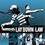 Lay Down the Law
