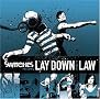 Lay Down the Law Lay Down the Law