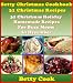 Books : Homemade Christmas Cookbook: 31 Thanksgiving Christmas Recipes for Busy Moms - New & Fun Ideas to learn how to cook Christmas main dishes & Christmas desserts! ... Belly Cook Christmas Cookbook Recipes)