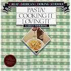 PASTA! COOKING IT LOVING IT (GREAT AMERICAN COOKING SCHOOLS) by  CARLO MIDDIONE and DONALD HENDRICKS