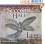The Second Half of Life