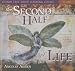The Second Half of Life