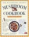 The Mushroom Lover's Mushroom Cookbook and Primer