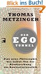 Der Ego-Tunnel: Eine neue Philosophie...