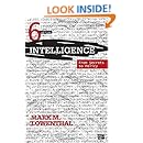 Intelligence; From Secrets to Policy 6 Ed