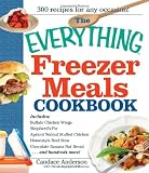  : The Everything Freezer Meals Cookbook (Everything (Cooking))